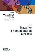 Travailler en collaboration à lécole - Revue 90 vo...  Book, Zo goed als nieuw, Verzenden, XXX