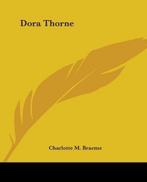 Dora Thorne 9781419116544 Charlotte M Braeme, Verzenden, Charlotte M Braeme