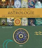 De geheime taal van astrologie 9789089982292, Roy Gillett, Verzenden