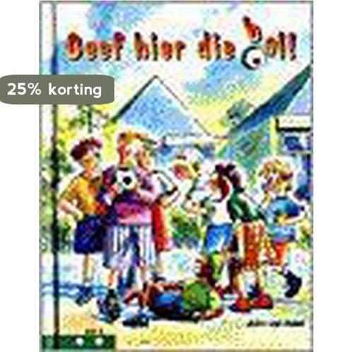 Geef hier die bal ! 9789020681154 John van Aalst, Boeken, Kinderboeken | Jeugd | onder 10 jaar, Gelezen, Verzenden