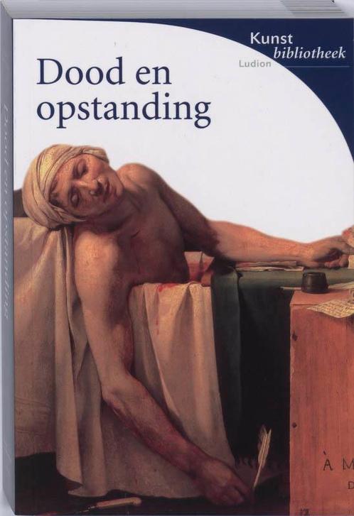 Dood En Opstanding 9789055447442, Boeken, Kunst en Cultuur | Beeldend, Zo goed als nieuw, Verzenden