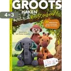 Groots haken / Groots haken 9789083195667, Verzenden, Zo goed als nieuw, Annemarie van Houte-Goijaarts