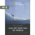 Aan het eind van de wereld 9789048811779 P. Nicklen, Boeken, Kunst en Cultuur | Fotografie en Design, Verzenden, Zo goed als nieuw