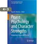Peace Psychology Book Series- Peace Psychology and Character, Boeken, Verzenden, Zo goed als nieuw