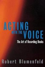 Acting with the Voice: the art of recording books, Nieuw, Nederlands, Verzenden
