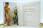 Henry de Montherlant / Walter Spitzer - Le Chaos et la Nuit