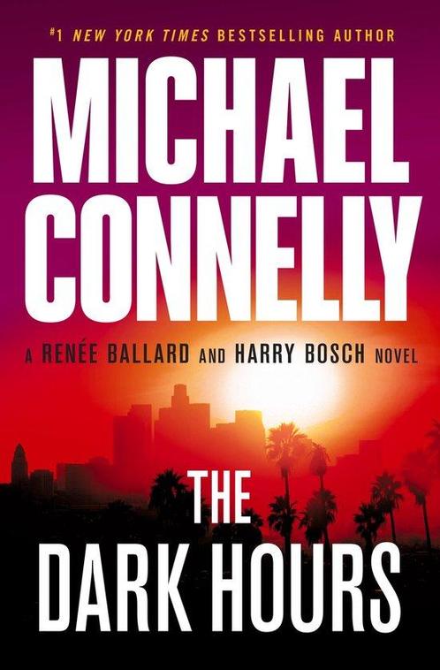 Rene Ballard and Harry Bosch Novel-The Dark Hours, Boeken, Overige Boeken, Gelezen, Verzenden