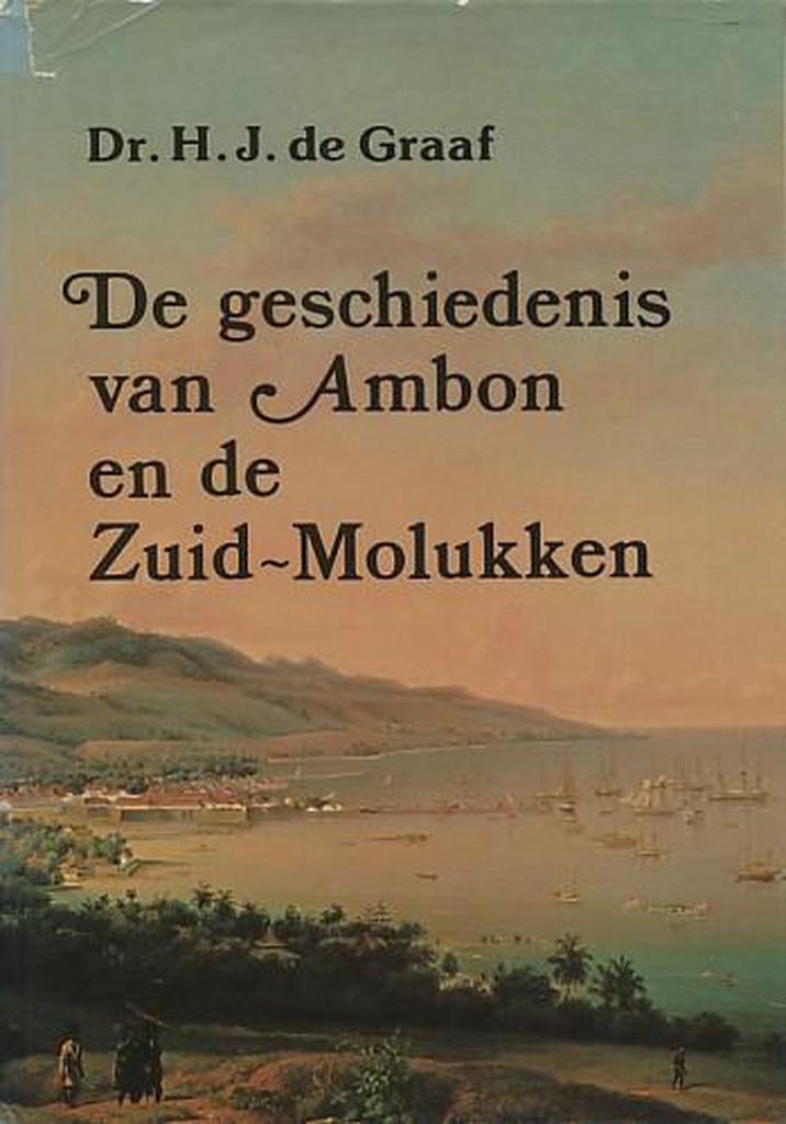 GESCHIEDENIS AMBON EN ZUID-MOLUKKEN 9789061352464 Graaf, Boeken, Geschiedenis | Wereld, Gelezen, Verzenden
