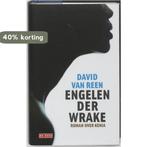 Engelen der wrake 9789044512977 D. van Reen, Boeken, Verzenden, Zo goed als nieuw, D. van Reen