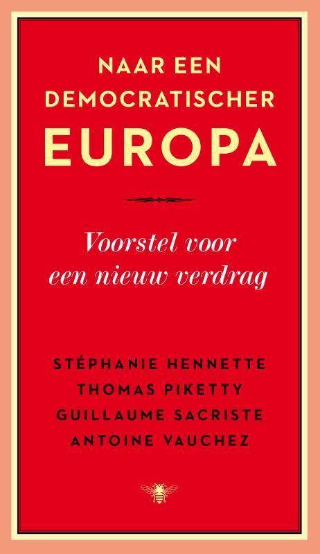 Naar een democratischer Europa 9789023482611 Thomas Piketty, Livres, Littérature, Envoi