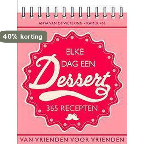 Elke dag een dessert 9789461311948, Boeken, Kookboeken, Gelezen, Verzenden