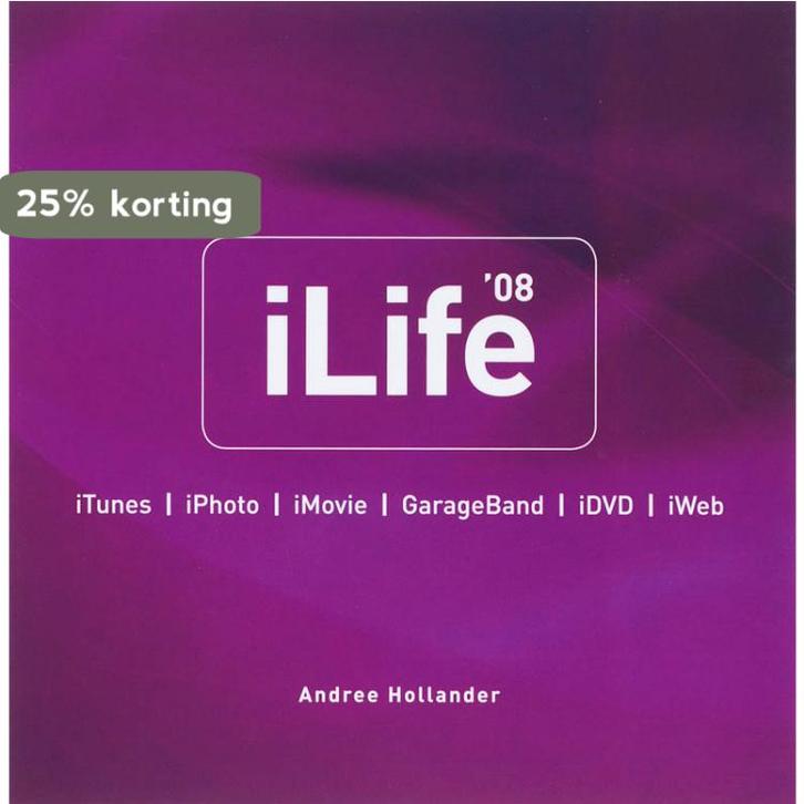 iLife 08 / Mac 9789043014335 Andree Hollander, Boeken, Informatica en Computer, Gelezen, Verzenden