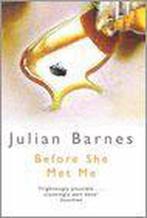 Before She Met Me 9780330300056, Livres, Julian Barnes, Verzenden