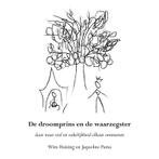 De droomprins en de waarzegster 9789089548771, Wim Huizing, Jaqueline Pama, Verzenden