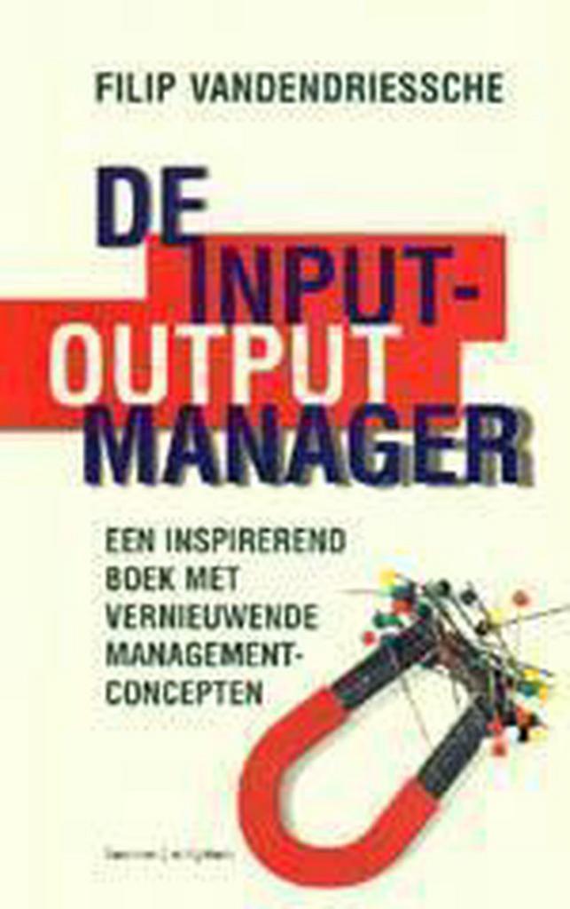 De input-output manager 9789020929362 F. Vandendriessche, Boeken, Economie, Management en Marketing, Zo goed als nieuw, Verzenden