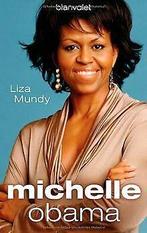Michelle Obama  Mundy, Liza  Book, Mundy, Liza, Verzenden