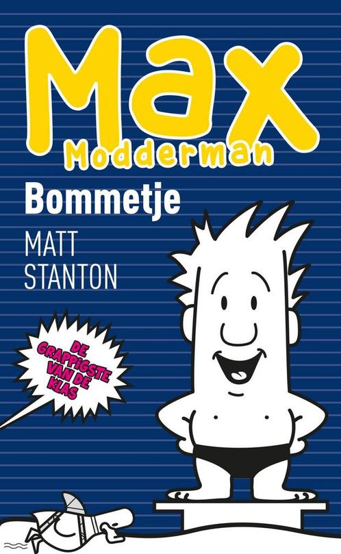 Max Modderman 8 - Bommetje (9789402709940, Matt Stanton), Antiquités & Art, Antiquités | Livres & Manuscrits, Envoi