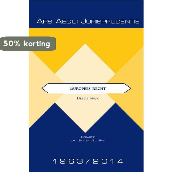 Jurisprudentie Europees recht 1963-2014 9789069164915, Boeken, Wetenschap, Gelezen, Verzenden