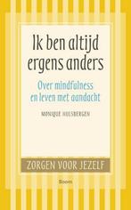Ik ben altijd ergens anders / Zorgen voor jezelf, Boeken, Verzenden, Zo goed als nieuw, Monique Hulsbergen