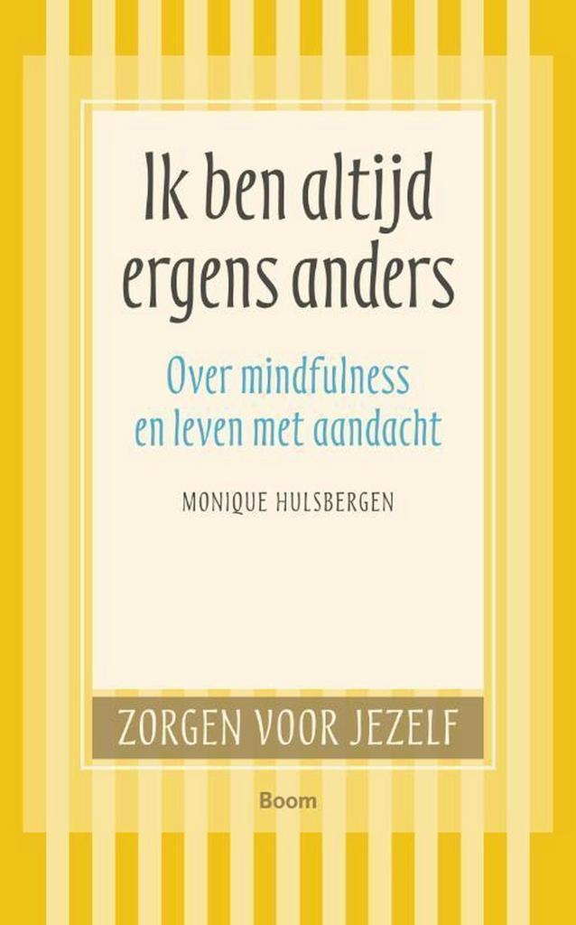 Ik ben altijd ergens anders / Zorgen voor jezelf, Boeken, Psychologie, Zo goed als nieuw, Verzenden