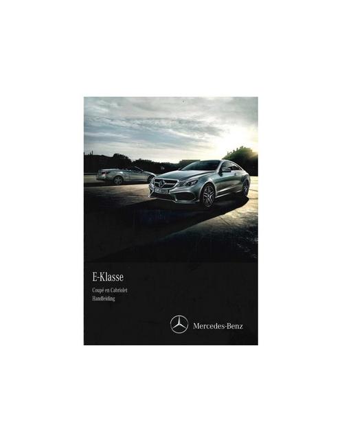 2015 MERCEDES BENZ E KLASSE COUPE | CABRIOLET, Auto diversen, Handleidingen en Instructieboekjes