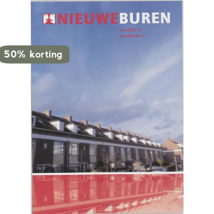 Nieuwe Buren / Leerlijn 3 / Werkboek 1 / NT2-Cahiers S. Boer, Boeken, Schoolboeken, Gelezen, Verzenden