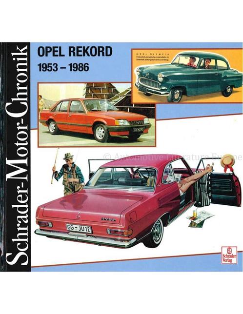OPEL REKORD 1953-1986, SCHRADER MOTOR CHRONIK, Boeken, Auto's | Boeken