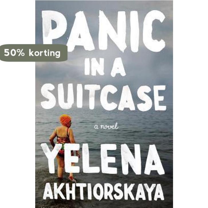 Panic in a Suitcase 9781594632143 Yelena Akhtiorskaya, Boeken, Taal | Engels, Zo goed als nieuw, Verzenden