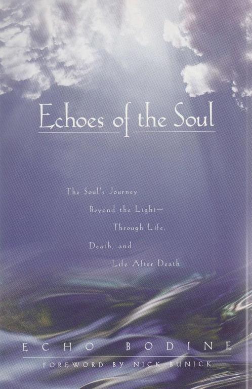 Echoes of the Soul - Echo Bodine - 9781577310761 - Paperback, Livres, Ésotérisme & Spiritualité, Envoi