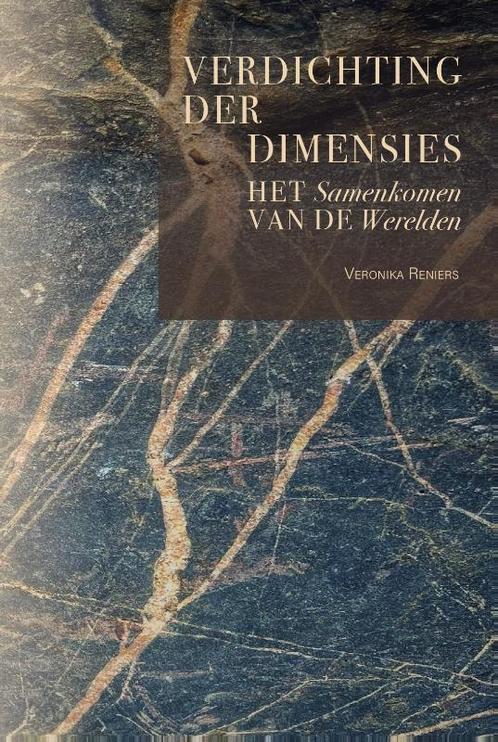 Verdichting der dimensies 9789081620888 Veronika Reniers, Boeken, Overige Boeken, Zo goed als nieuw, Verzenden