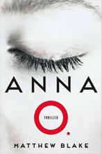 Anna O. 9789402714432 Matthew Blake, Verzenden, Gelezen, Matthew Blake