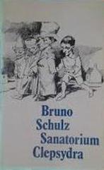 Sanatorium clepsydra 9789029012522 Schulz, Verzenden, Schulz