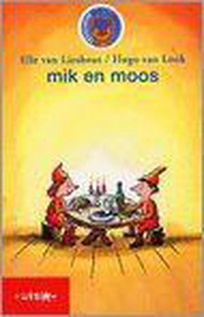 Mik en Moos 9789027678614 Elle van Lieshout, Boeken, Overige Boeken, Gelezen, Verzenden