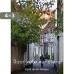 Door vele vensters 2 9789082431841 Ingrid van der Weegen, Verzenden, Zo goed als nieuw, Ingrid van der Weegen