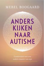 Anders kijken naar autisme 9789020212815 Merel Boogaard, Verzenden, Zo goed als nieuw, Merel Boogaard