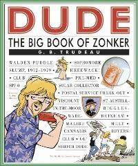 DUDE THE BIG BOOK OF ZONKER 9780740755361 G. B. Trudeau, Livres, Langue | Anglais, Envoi