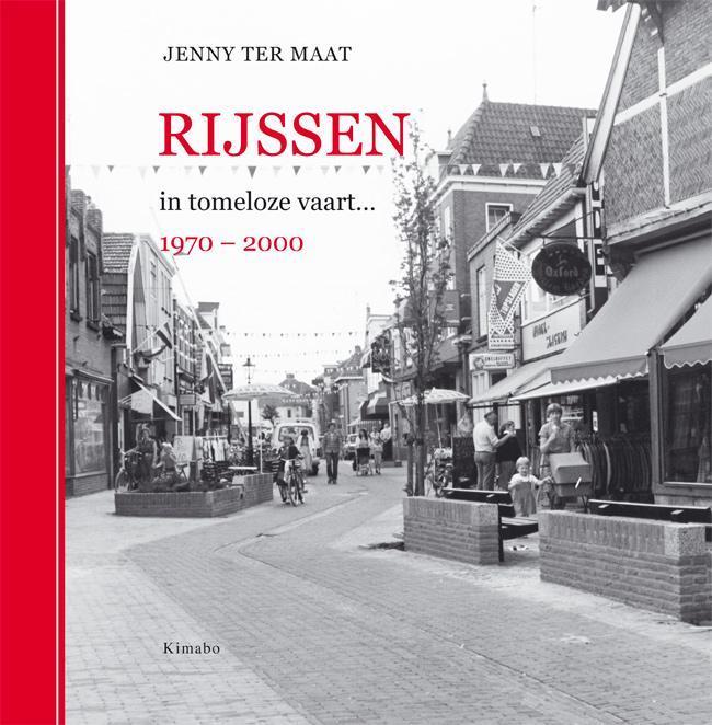 Rijssen in tomeloze vaart... / Uijt hoven, dorpen en steden, Livres, Histoire & Politique, Envoi