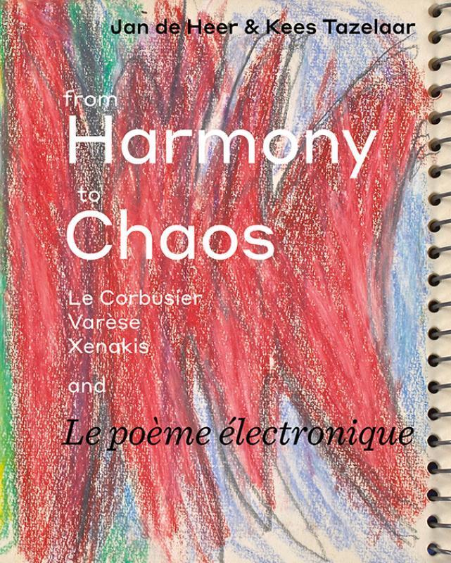 From Harmony to Chaos: Le Corbusier, Varèse, Xenakis and Le, Livres, Langue | Anglais, Envoi