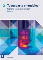 Toegepaste energieleer 9789039526538 Arie Taal, Boeken, Verzenden, Zo goed als nieuw, Arie Taal