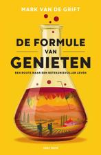De formule van genieten 9789000393596 Mark Van de Grift, Verzenden, Zo goed als nieuw, Mark Van de Grift