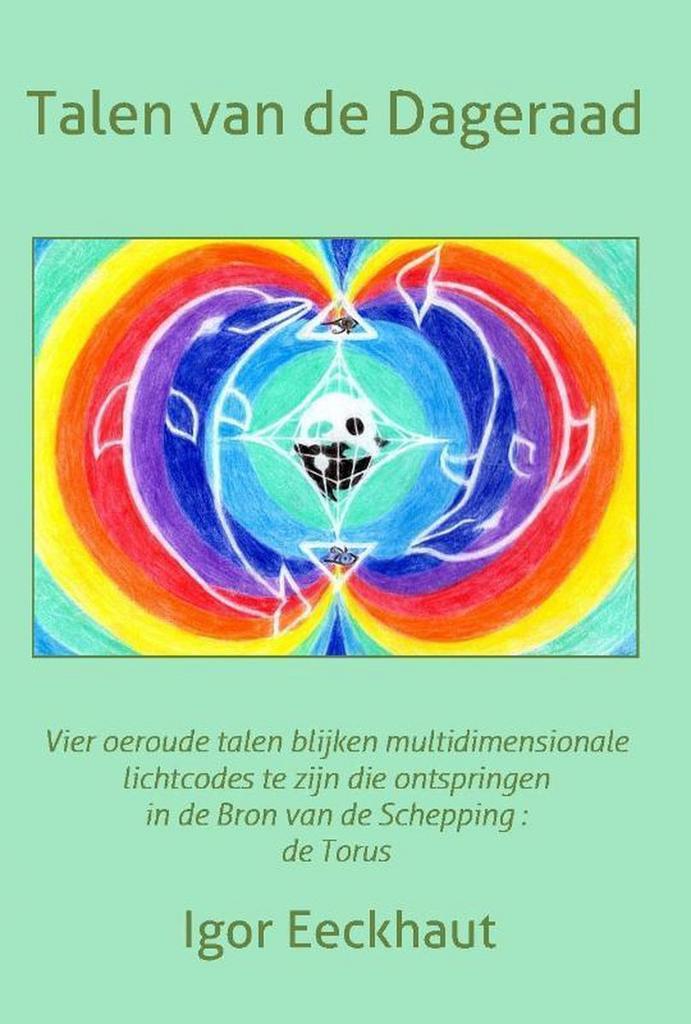 Talen van de dageraad 9789491439049 Igor Eeckhaut, Boeken, Esoterie en Spiritualiteit, Zo goed als nieuw, Verzenden
