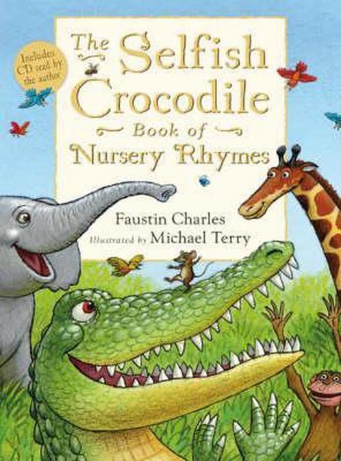 Selfish Crocodile Book Of Nursery Rhymes 9780747595236, Livres, Livres Autre, Envoi