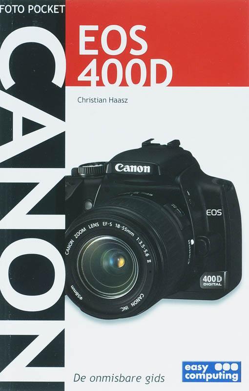 Fotopocket CANON EOS 400 D 9789045643014 C. Haasz, Livres, Loisirs & Temps libre, Envoi