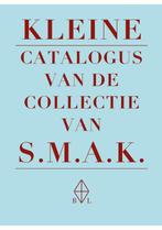 Kleine catalogus van de collectie van het S.M.A.K., Boeken, Kunst en Cultuur | Beeldend, Verzenden, Gelezen