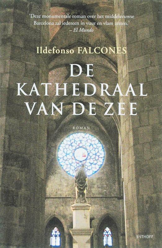 De kathedraal van de zee 9789024559794 Ildefonso Falcones, Boeken, Romans, Gelezen, Verzenden