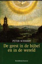 De geest in de bijbel en in de wereld / Omegareeks / 16, Boeken, Godsdienst en Theologie, Verzenden, Zo goed als nieuw, Peter Schmidt