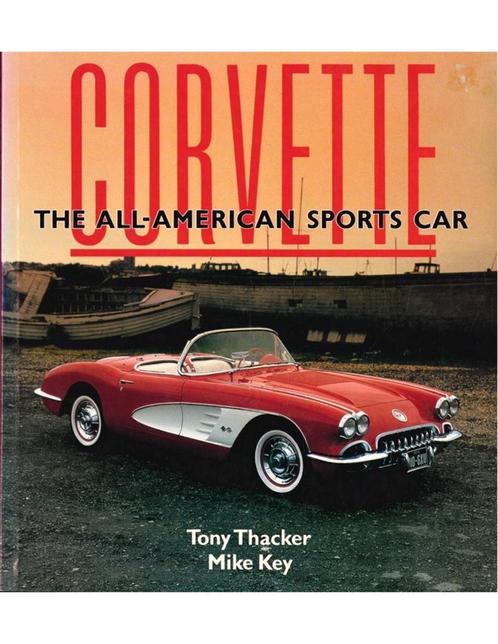 CORVETTE, THE ALL AMERICAN SPORTS CAR, Boeken, Auto's | Boeken