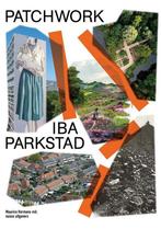 Patchwork IBA Parkstad 9789462086913, Boeken, Verzenden, Gelezen
