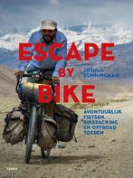 Escape by Bike 9789089897671 Joshua Cunningham, Verzenden, Gelezen, Joshua Cunningham