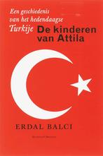 De Kinderen Van Atilla 9789085420385 Erdal Balci, Verzenden, Gelezen, Erdal Balci